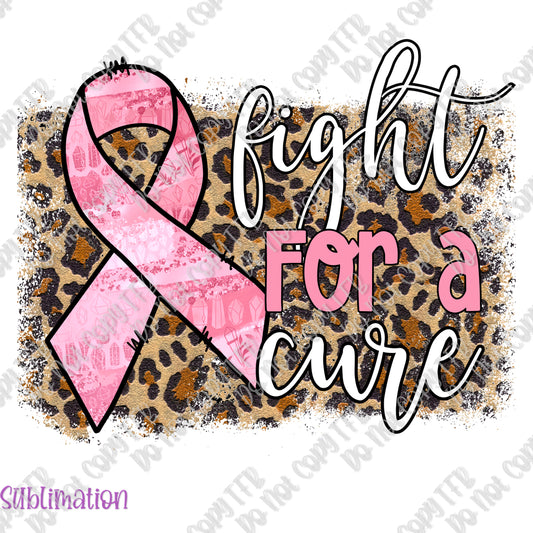 Fight For a Cure Leopard Ribbon Sublimation
