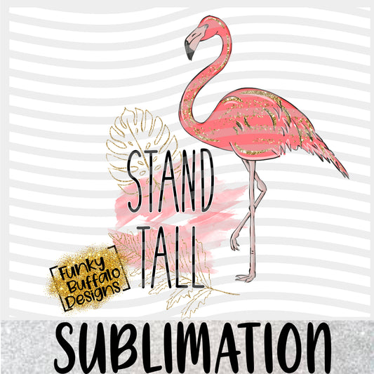 Flamingo Stand Tall