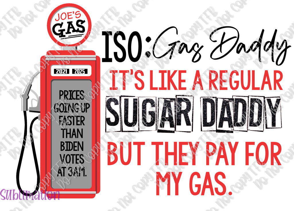 Gas Daddy Sublimation Print