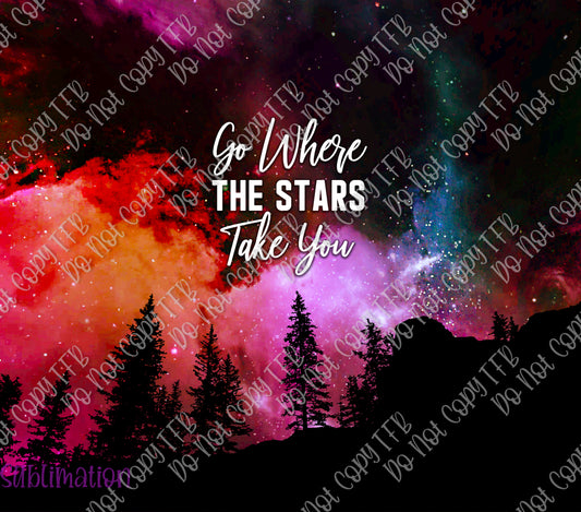 Go Where the Stars Take You Tumbler Sublimation Prints