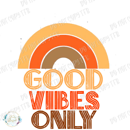 Good Vibes Only Sublimation