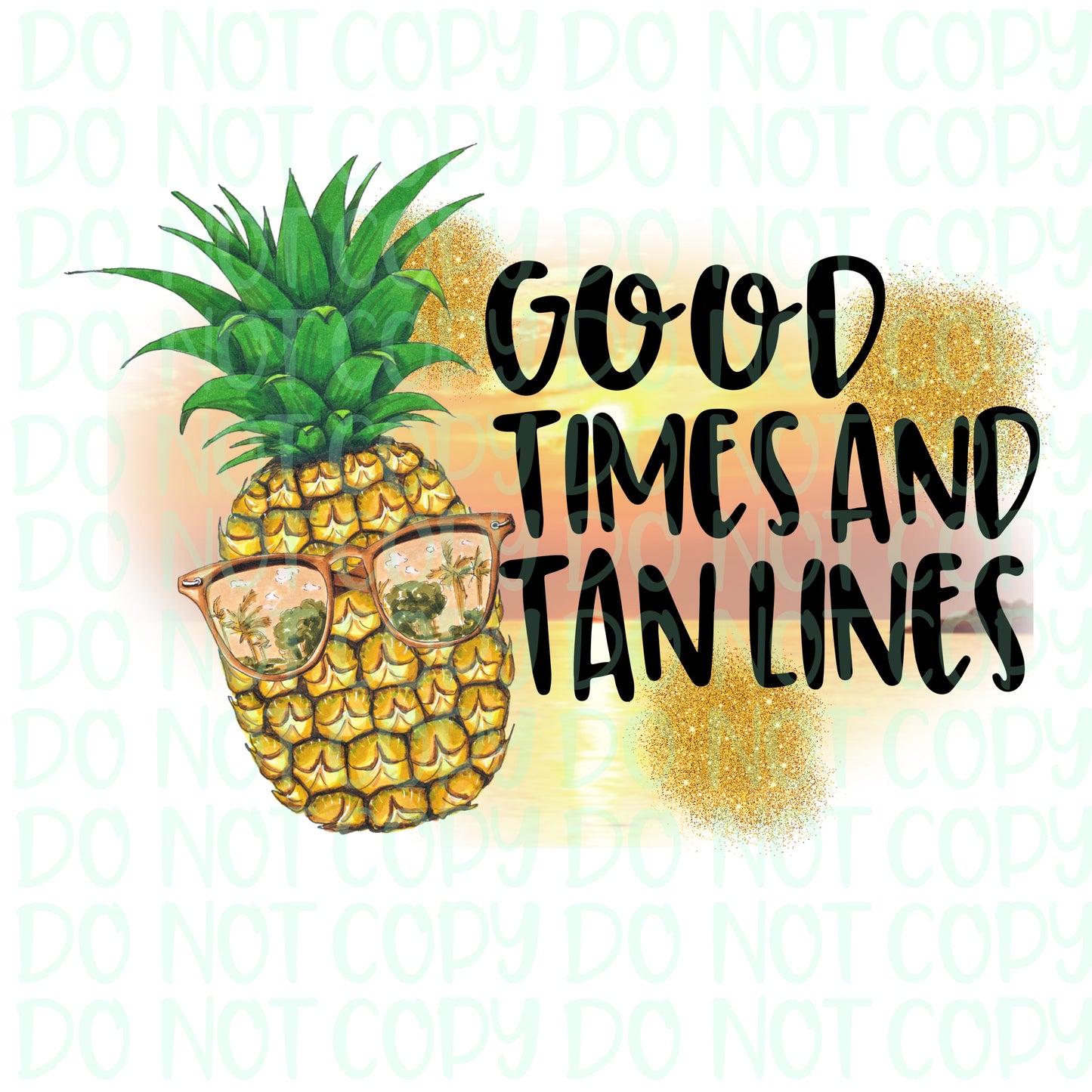 Good Times and Tan Lines Pineapple