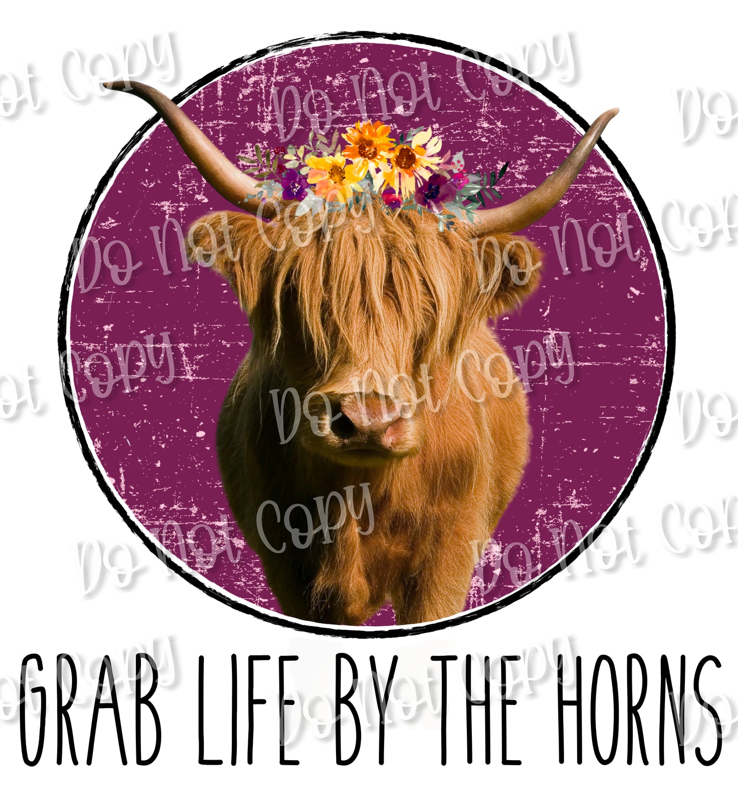 Grab Life by the Horns Sublimation