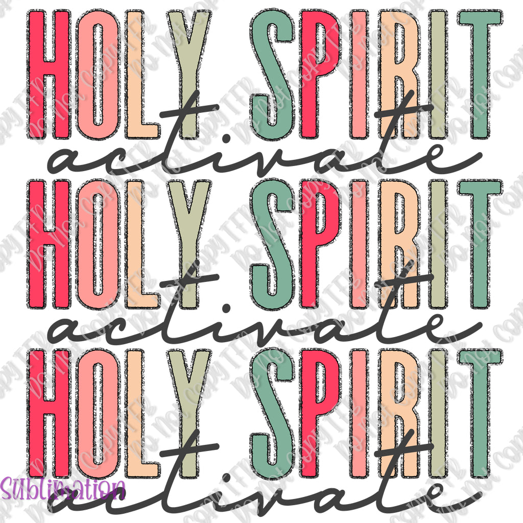 Holy Spirit Activate Sublimation