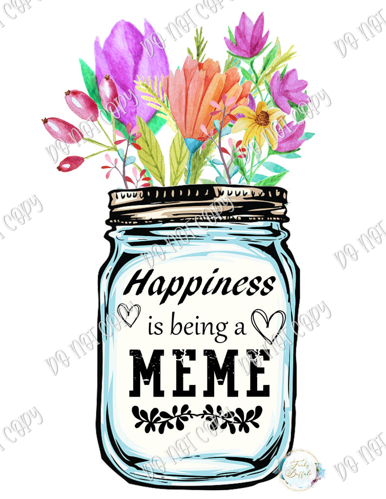 Happiness is Being a MeMe Sublimation