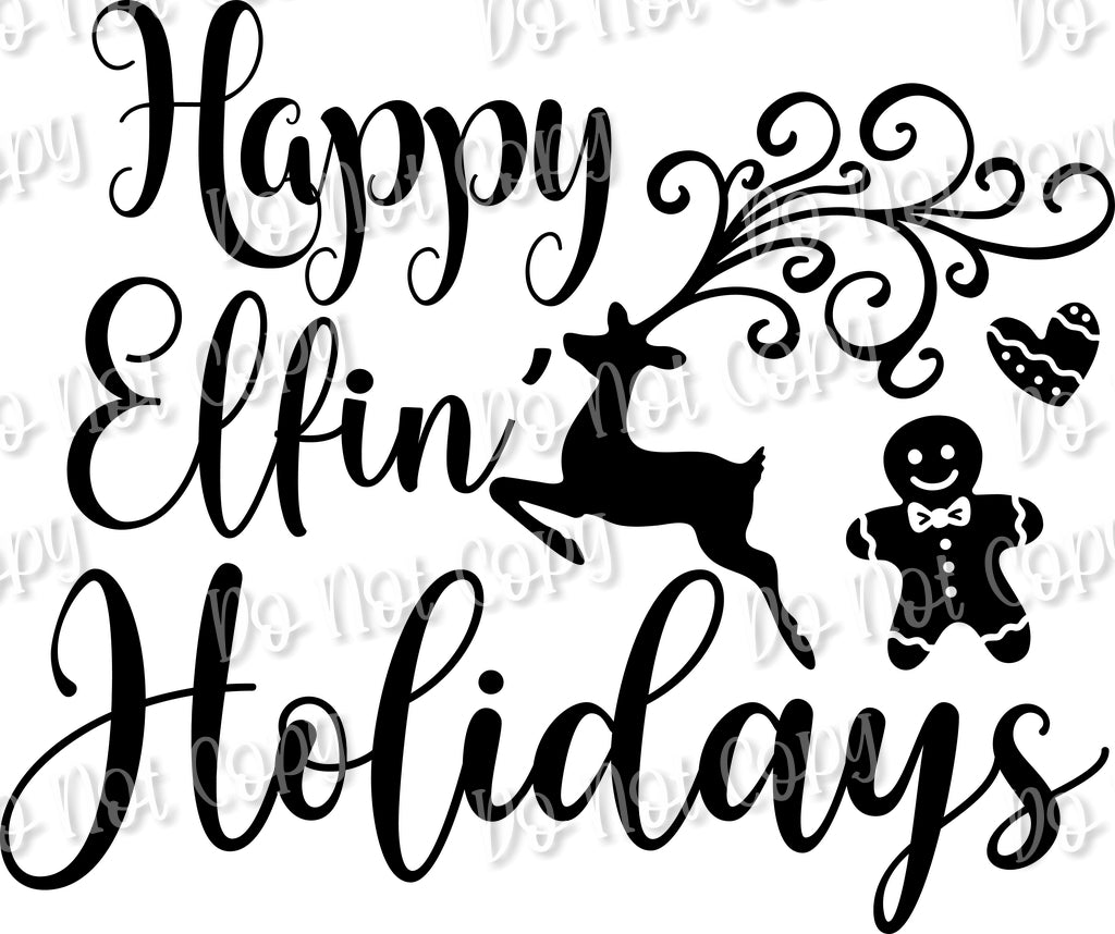 Happy Elfin Holidays Sublimation