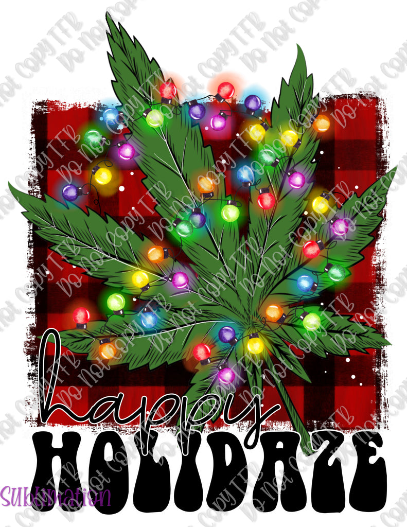 Happy Holidaze Sublimation