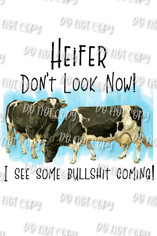 Heifer Don't Look