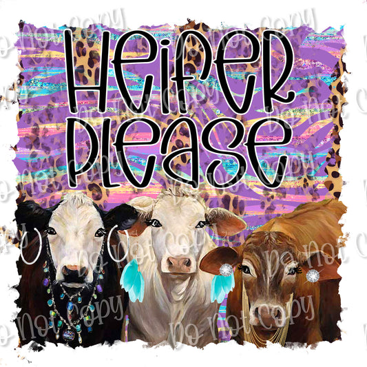 Heifer Please Sublimation