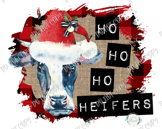 Ho Ho Ho Heifers Sublimation