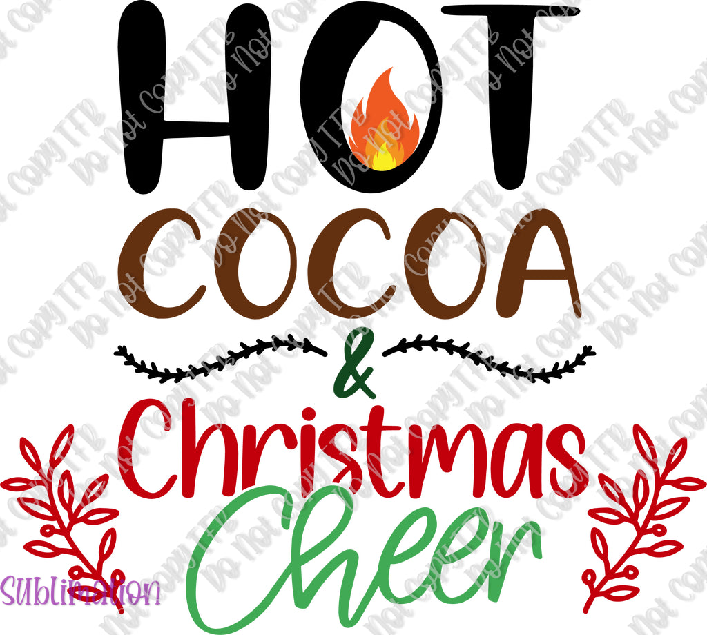 Hot Cocoa and Christmas Cheer Sublimation