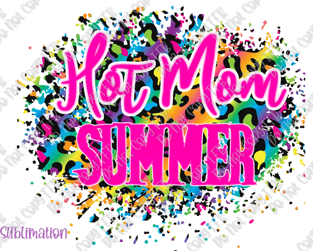 Hot Mom Summer Neon Leopard Sublimation