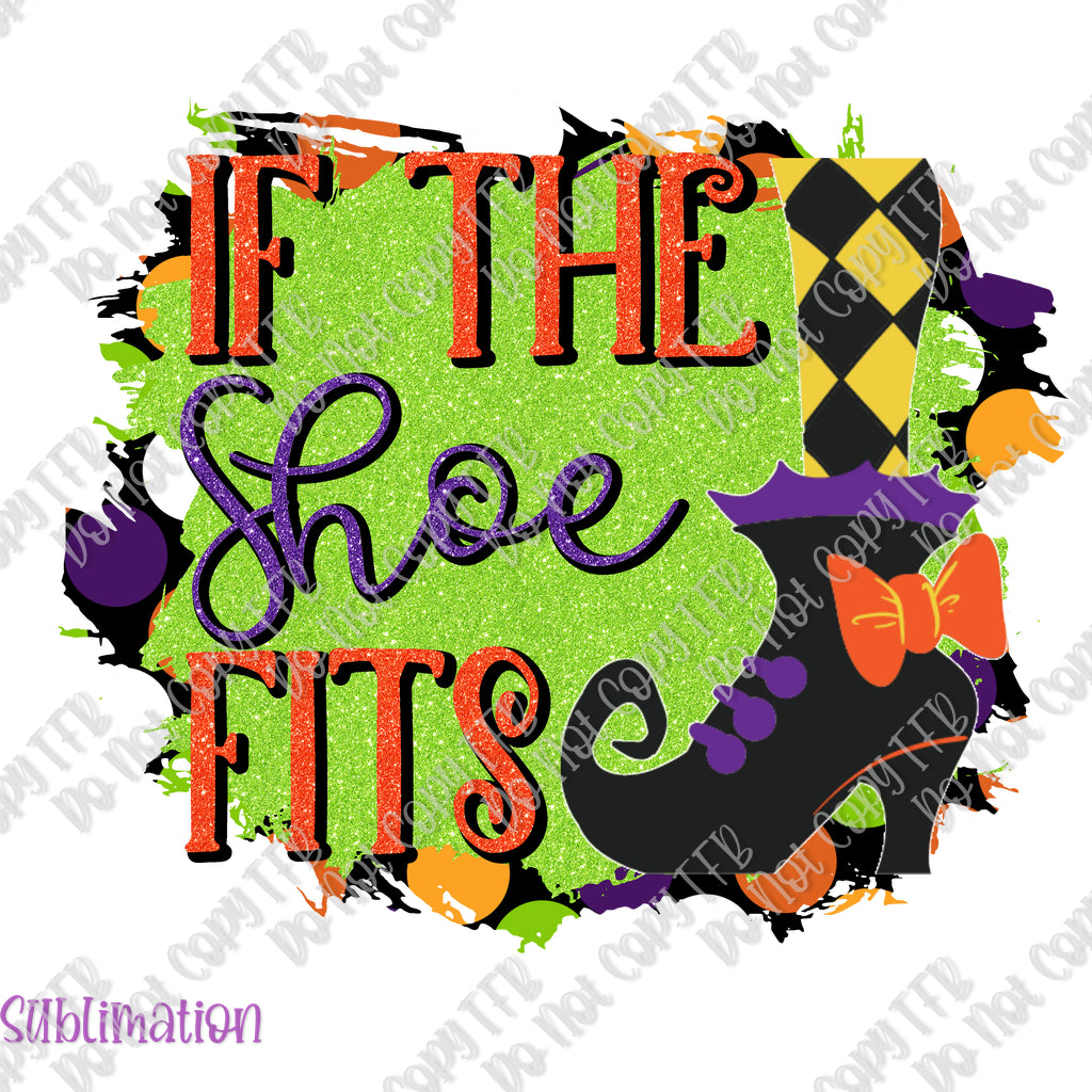 If the Shoe Fits Sublimation