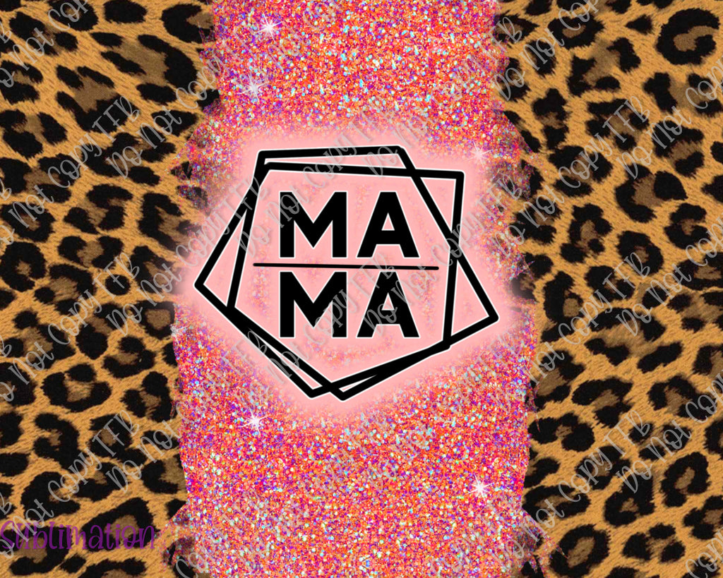 Mama Pink Leopard Tumbler Sublimation Prints