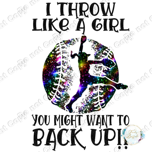 I Throw Like A Girl 4 Sublimation