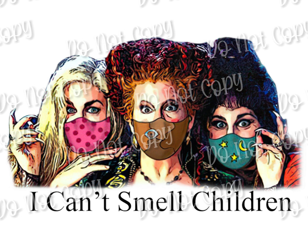 I Can't Smell Children Sublimation