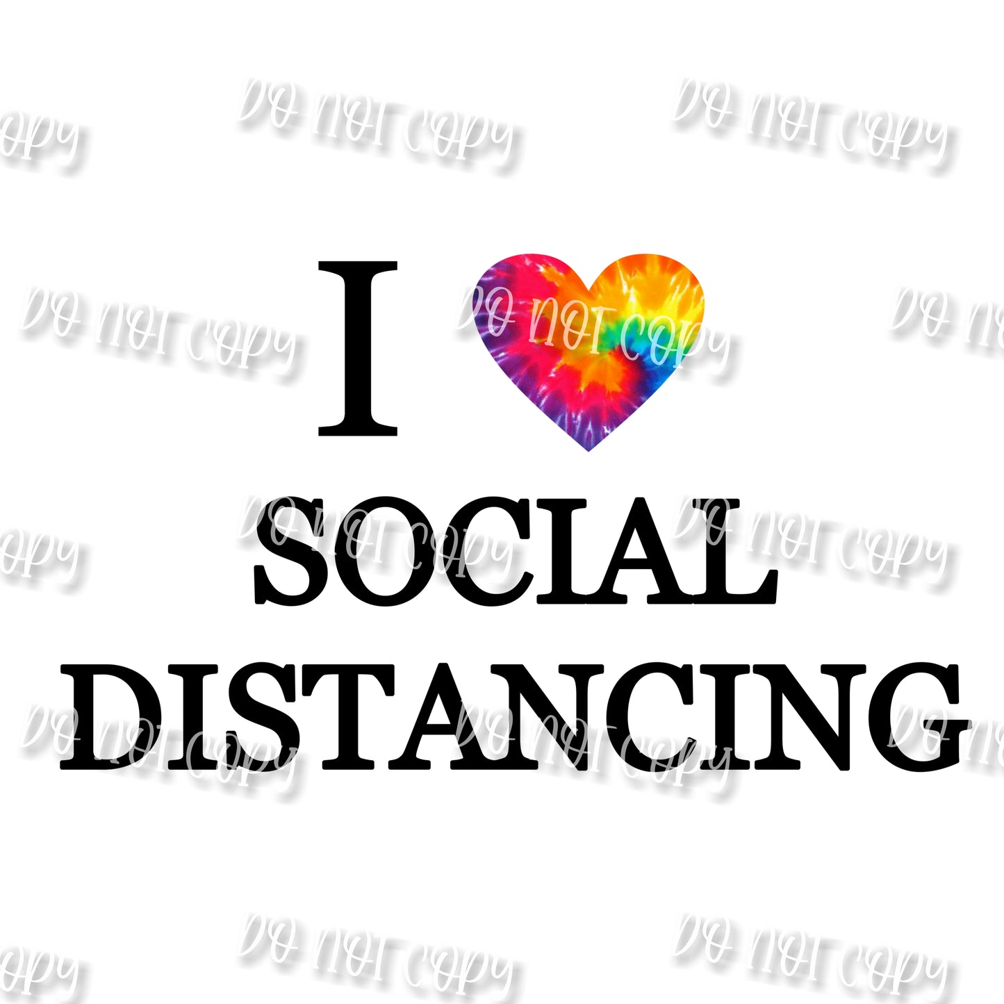 I Love Social Distancing