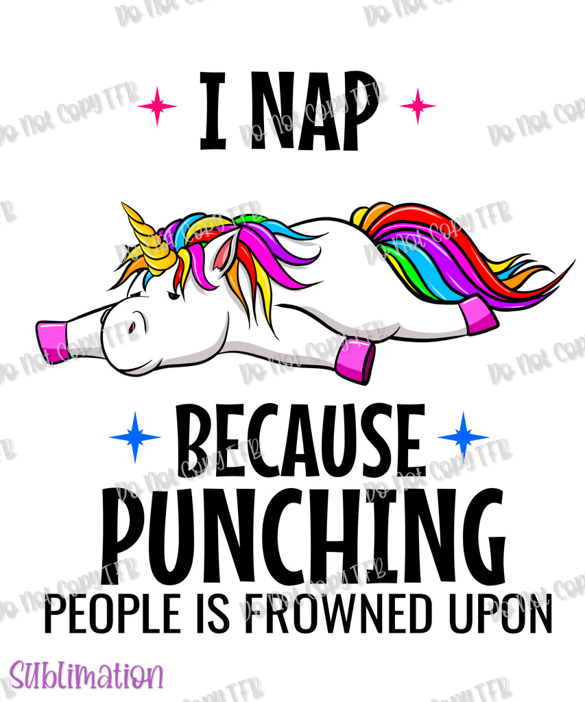 I Nap Unicorn Sublimation