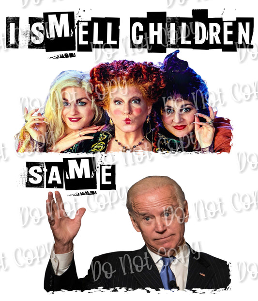 I Smell Children with Biden Sublimation