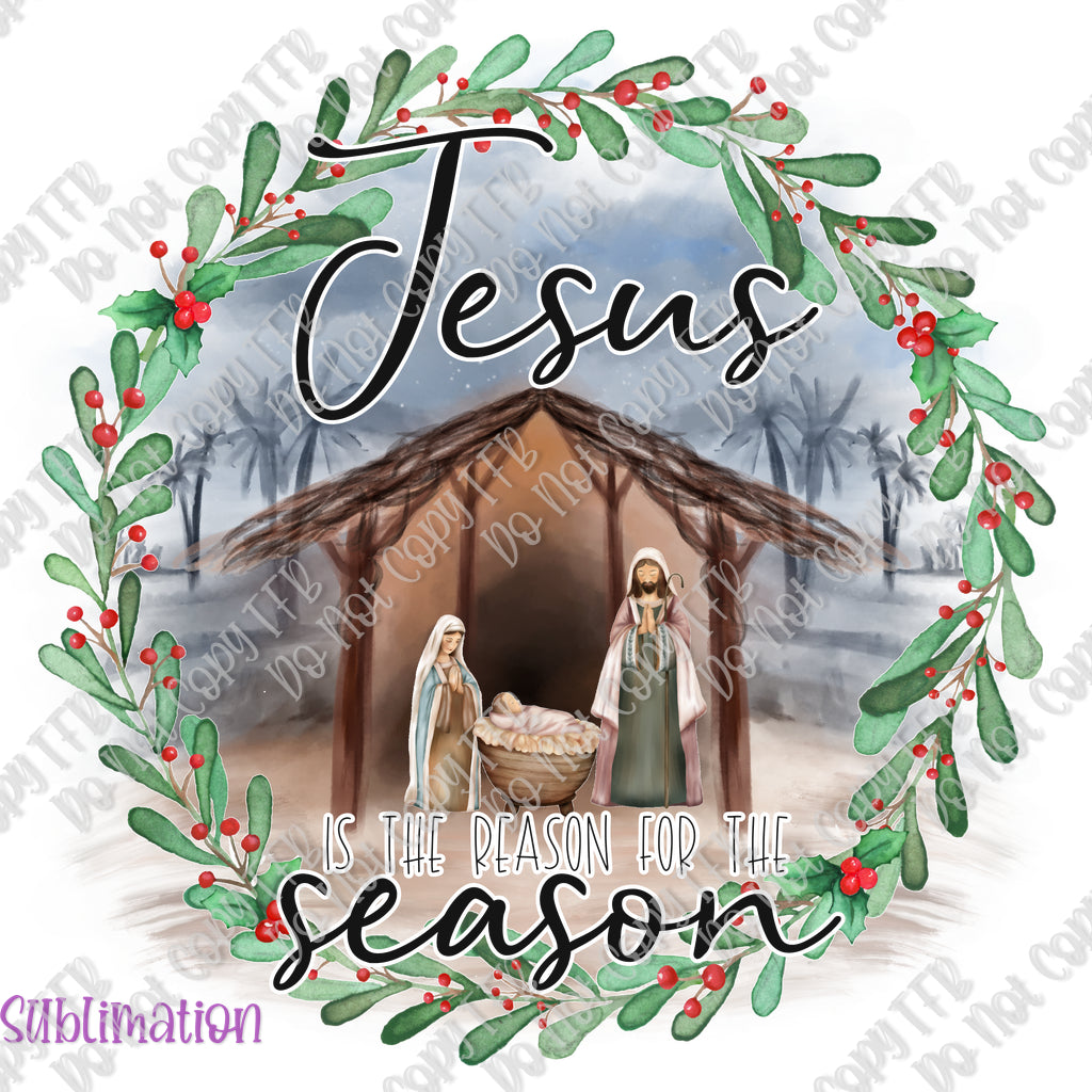 Jesus is the Reason for the Season Sublimation