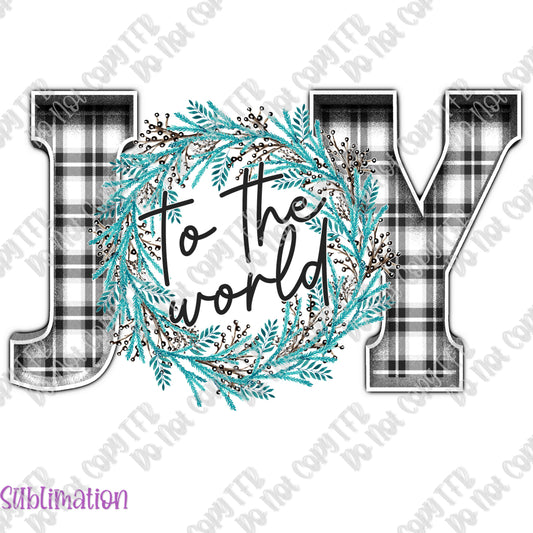 Joy to the World Sublimation