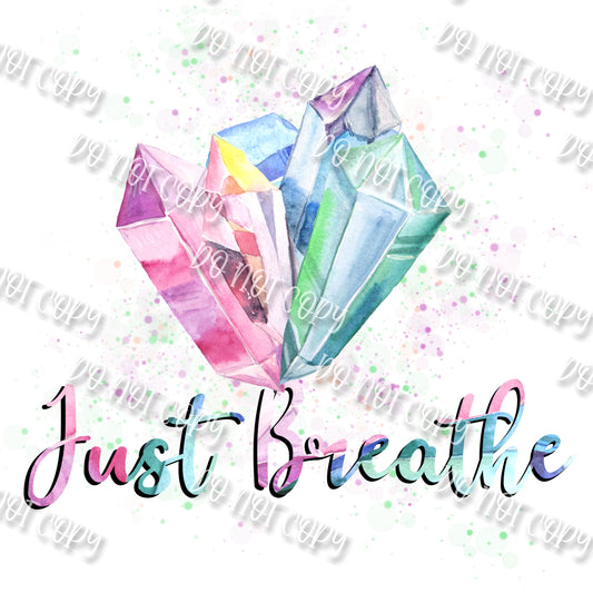 Just Breathe Crystals Sublimation