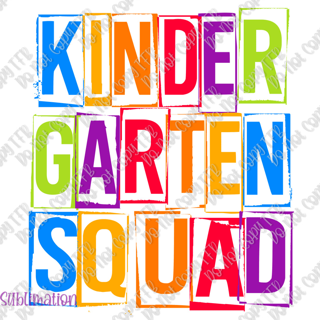 Kindergarten Squad Sublimation