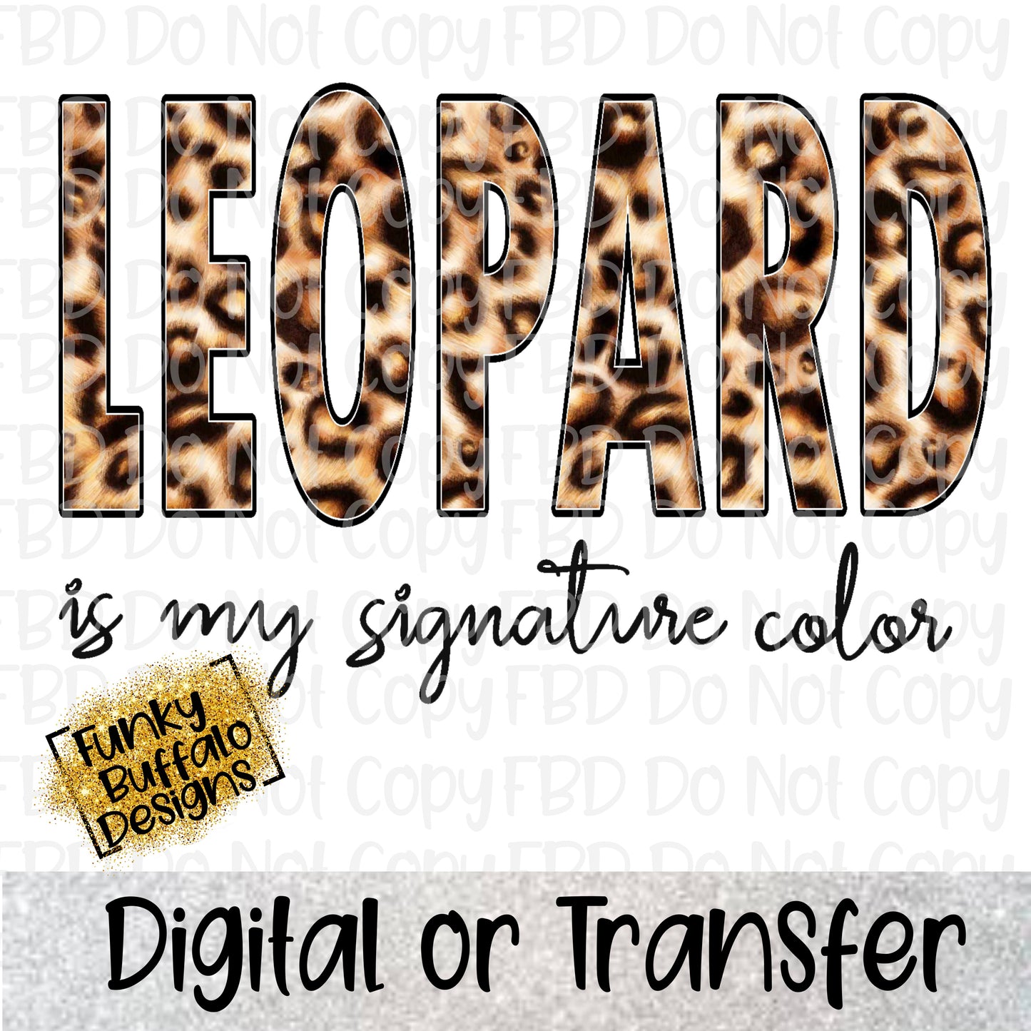 Leopard is my signature color