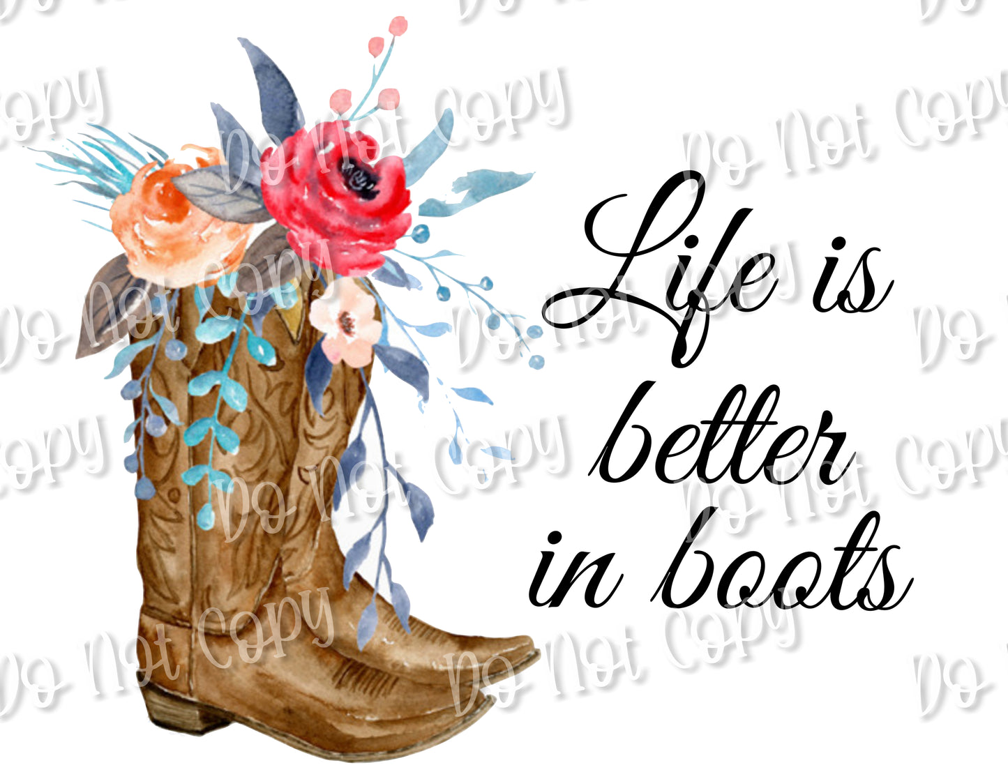 Life is better in boots