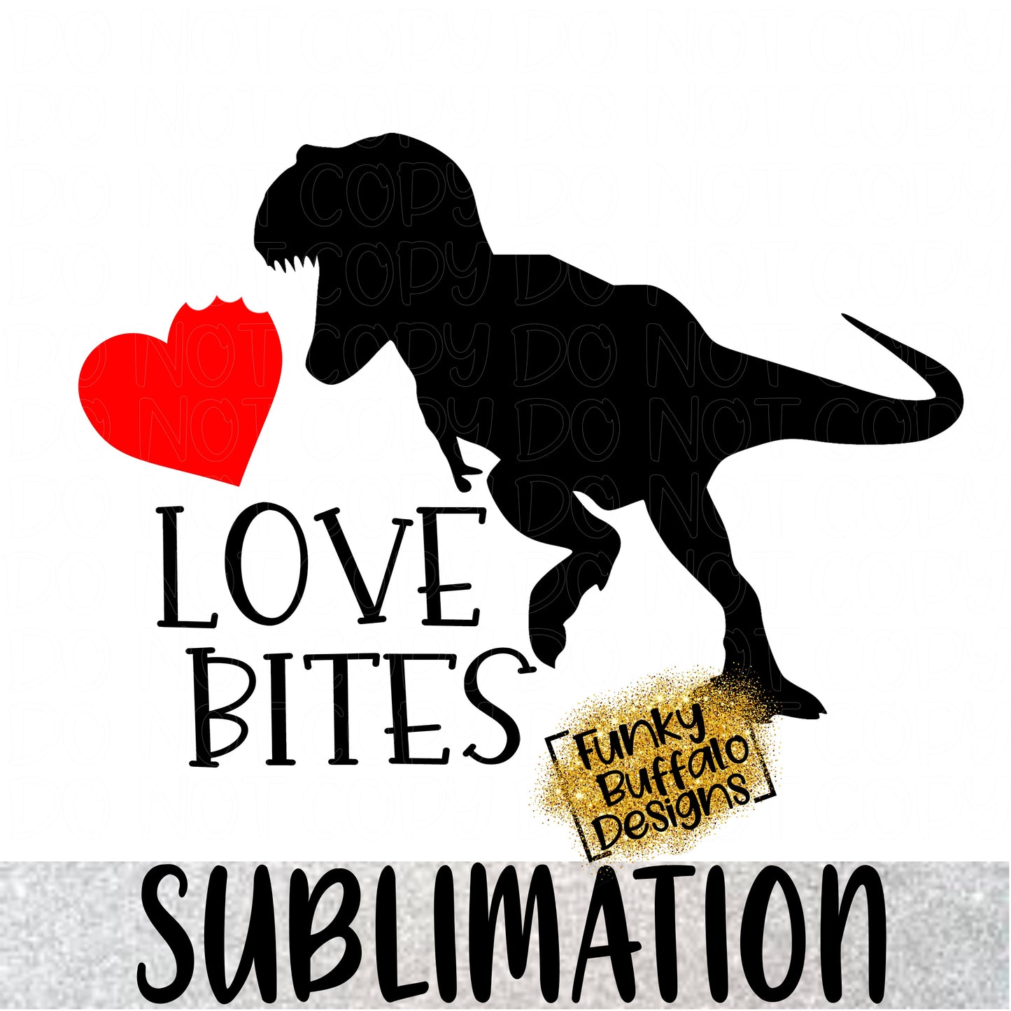 Love Bites Sublimation