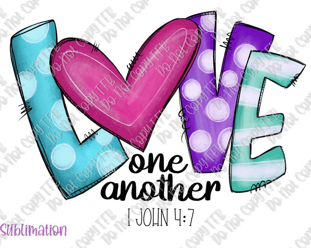 Love Doodle John 4:7 Sublimation