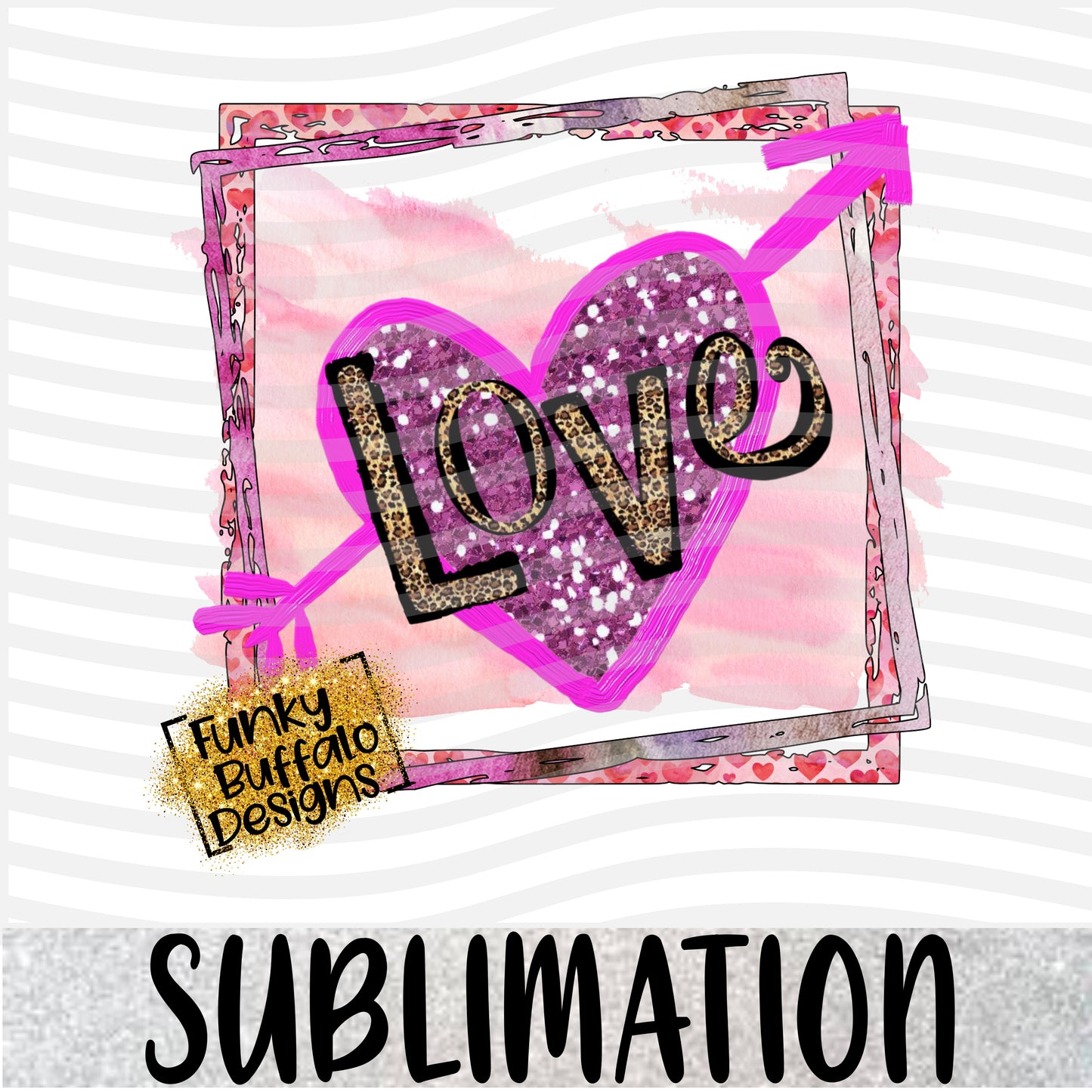 Love Frame Sublimation