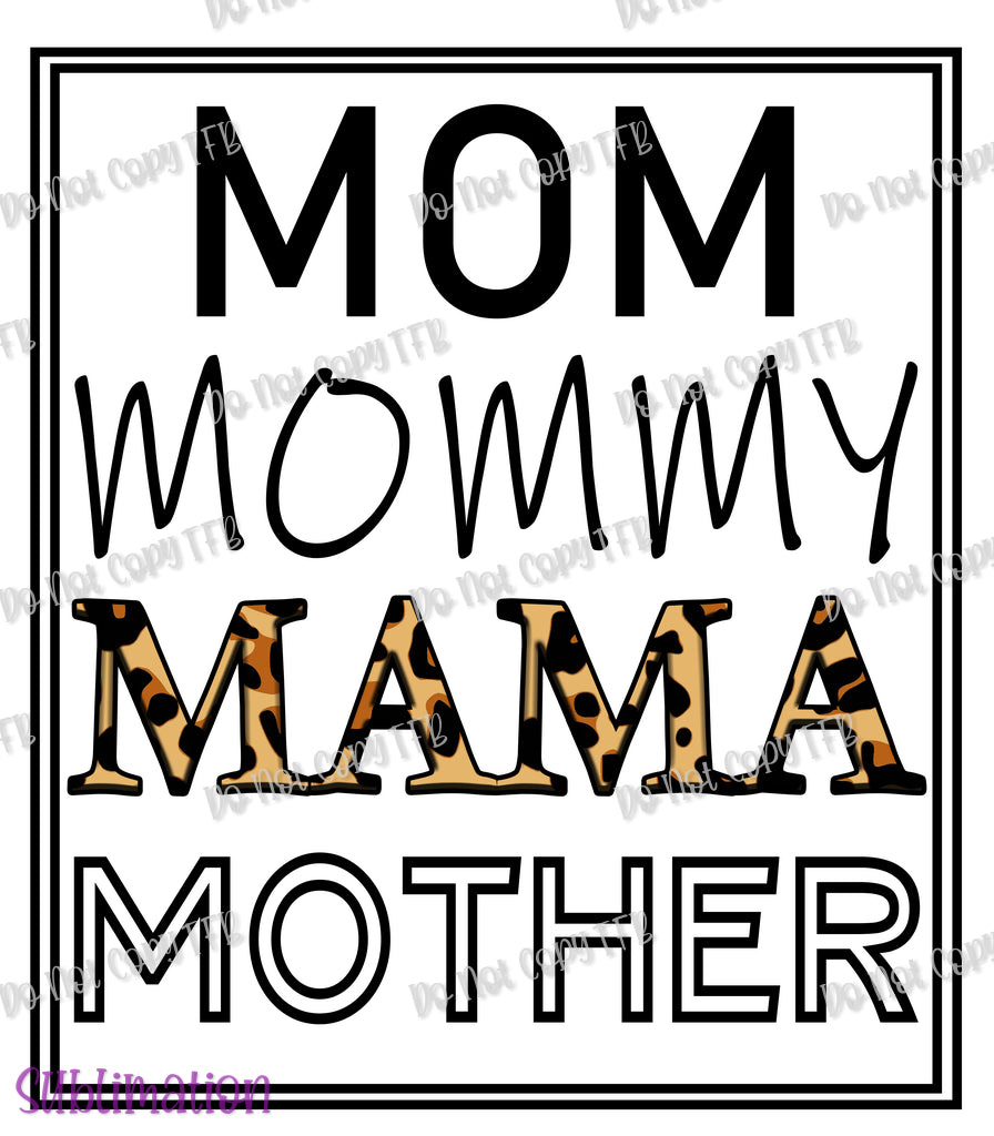 Mom, Mommy, Mama, Mother Cheetah Sublimation