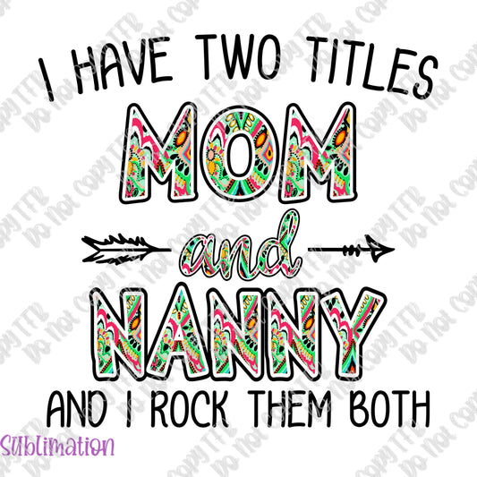 Two Titles Mom and Nanny Sublimation
