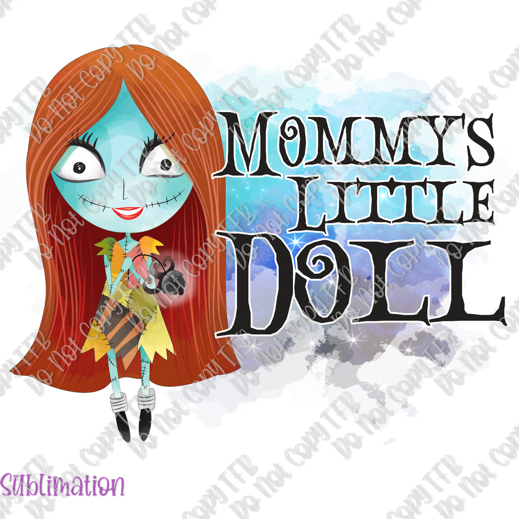 Mommy's Little Doll Sublimation