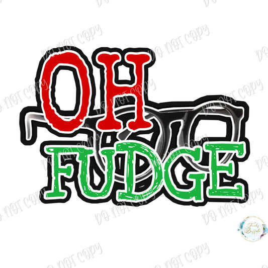 Oh Fudge Glasses Sublimation