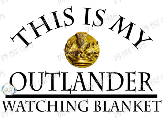 Outlander Watching Blanket Sublimation