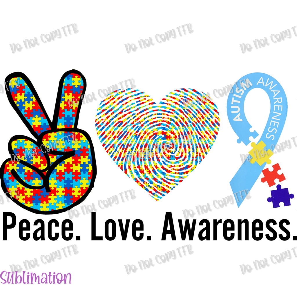 Peace Love Autism Awareness Ribbon Sublimation