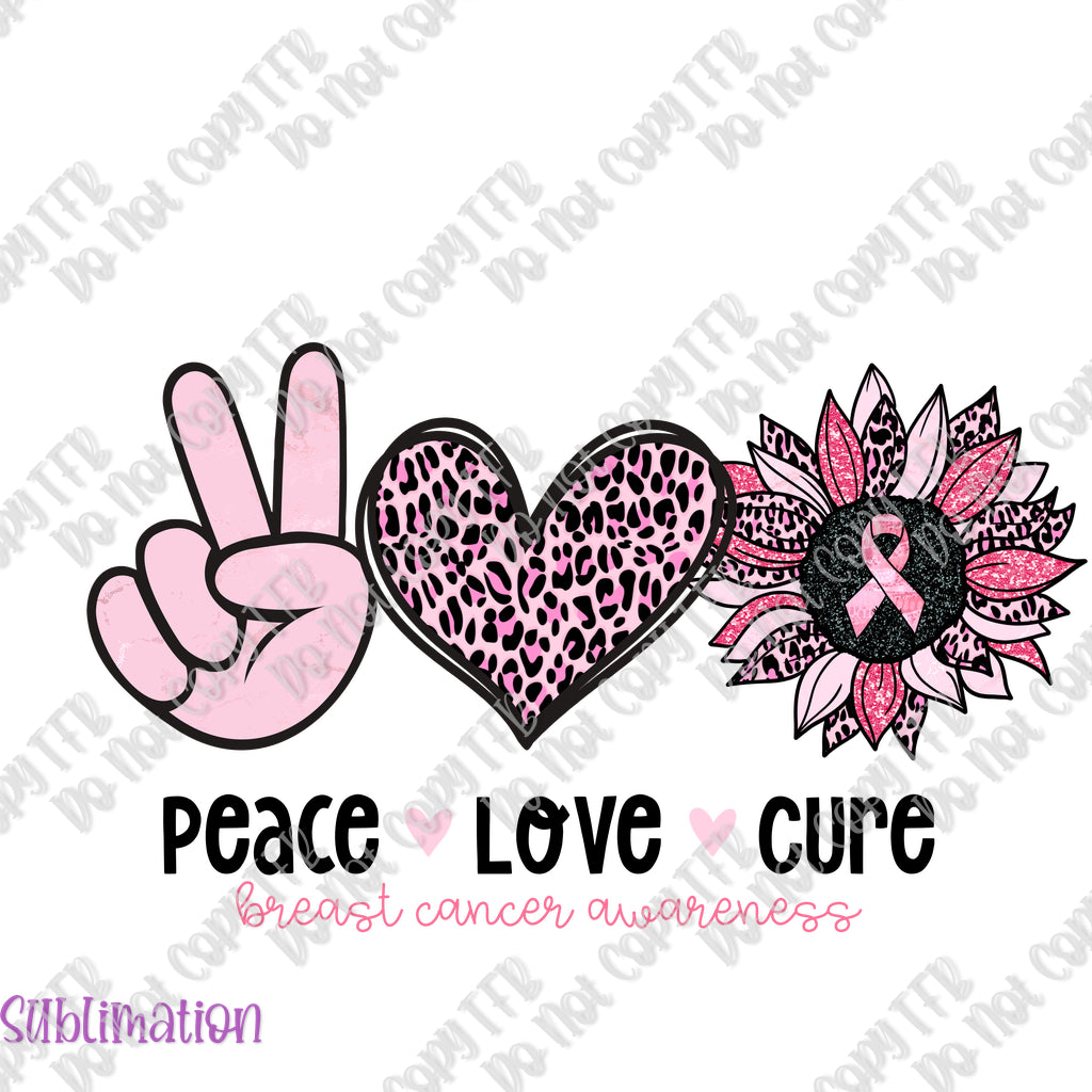 Peace Love Cure Flower Sublimation