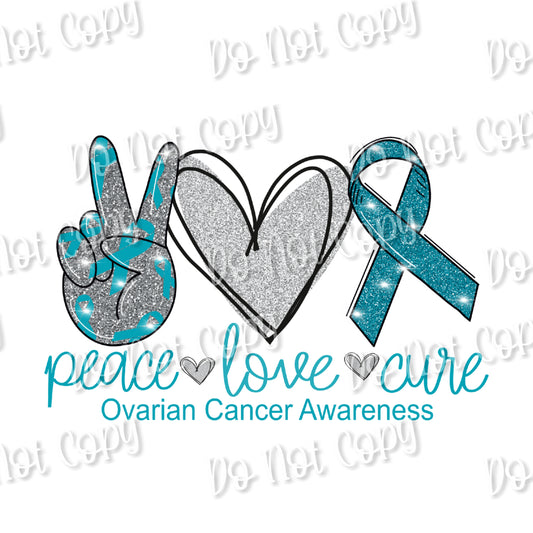 Peace Love Cure Ovarian Sublimation