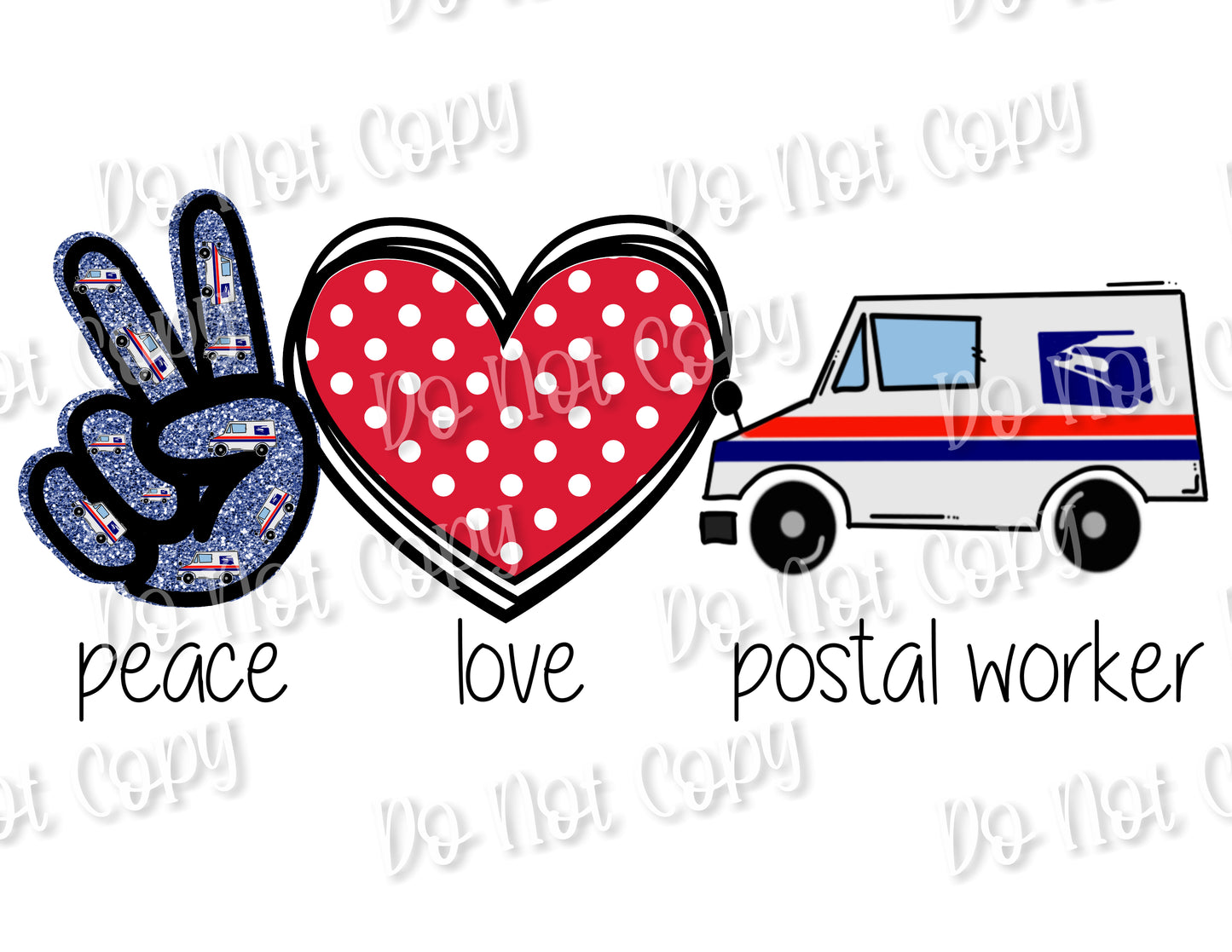 Peace Love Postal Worker Sublimation