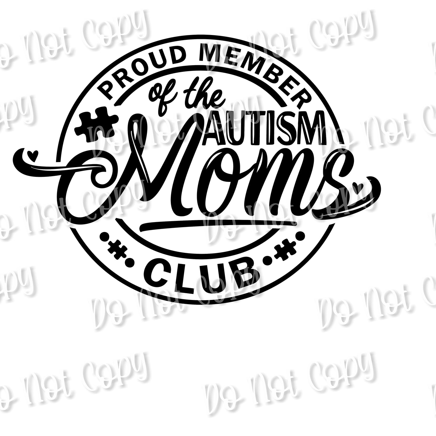 Autism Mom's Club Sublimation