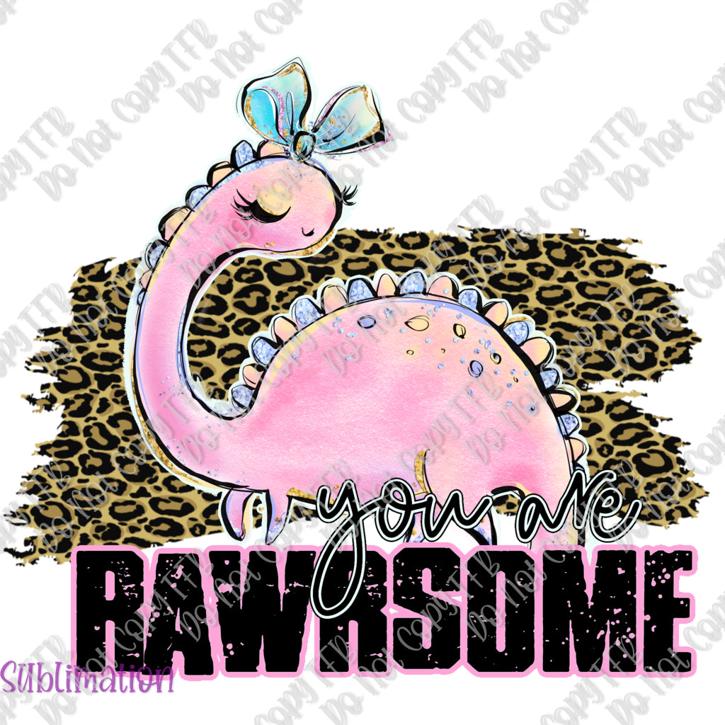 Rawrsome Pink Sublimation