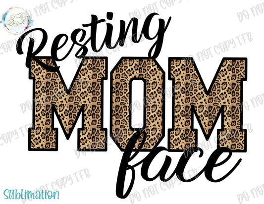 Resting Mom Face Sublimation Prints