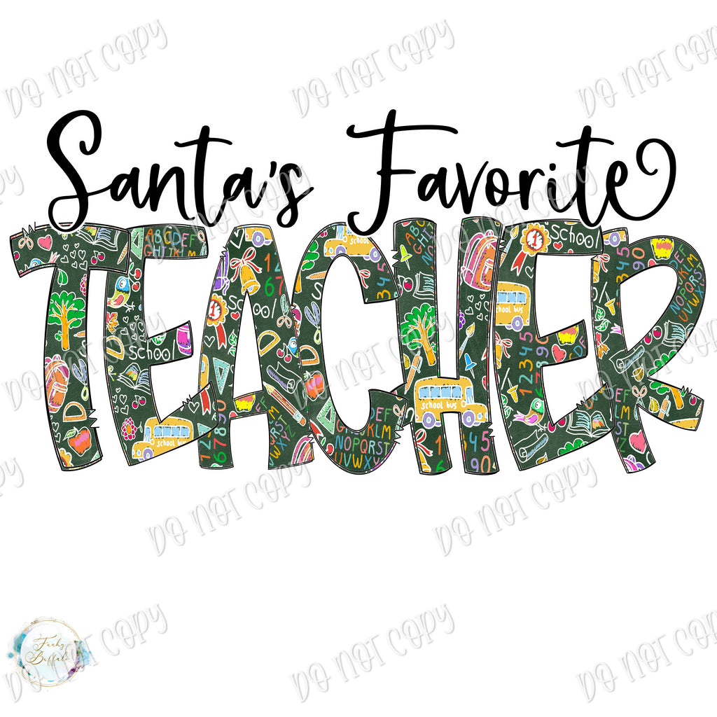 Santa's Favorite Teacher Sublimation