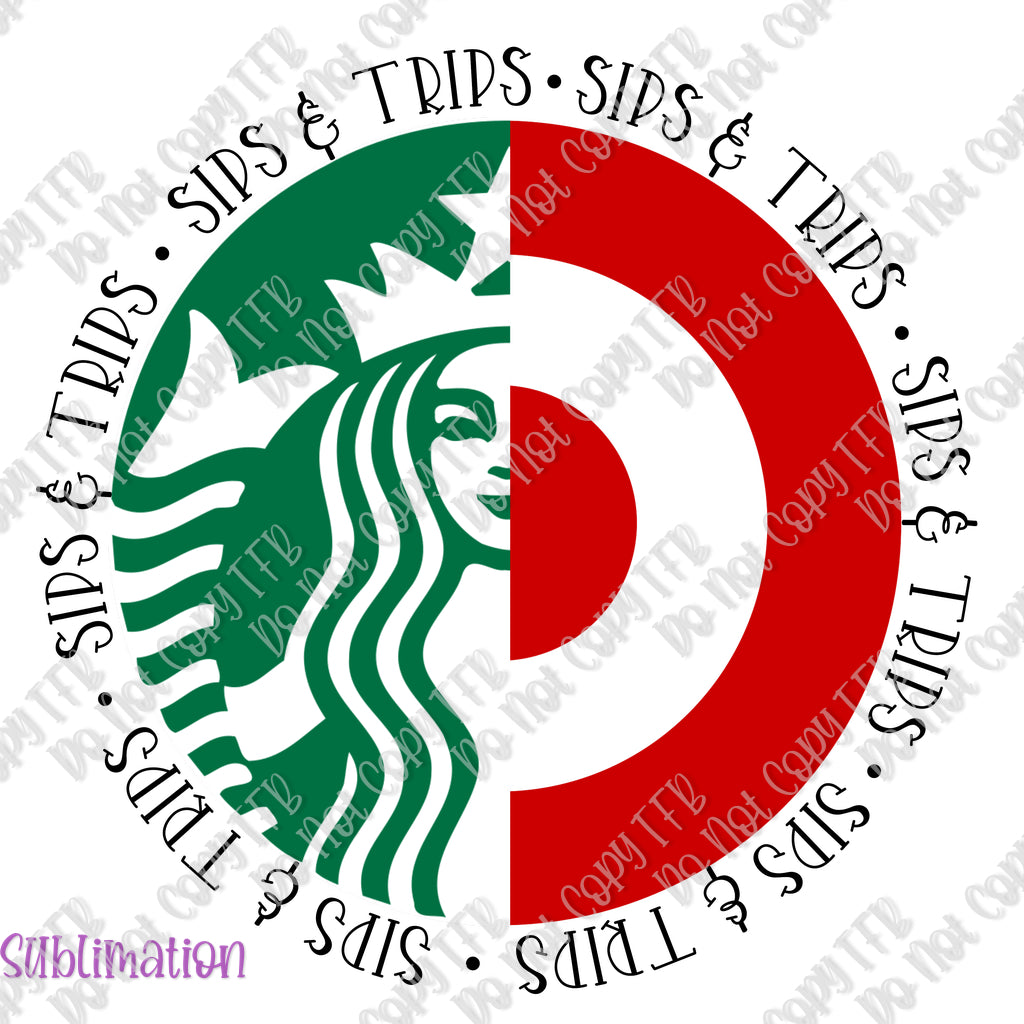 Sips and Trips Sublimation