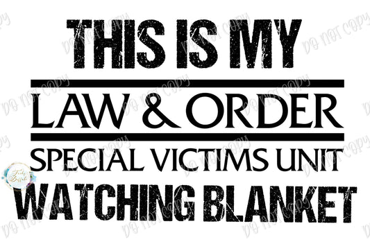 Law and Order SVU Watching Blanket Sublimation