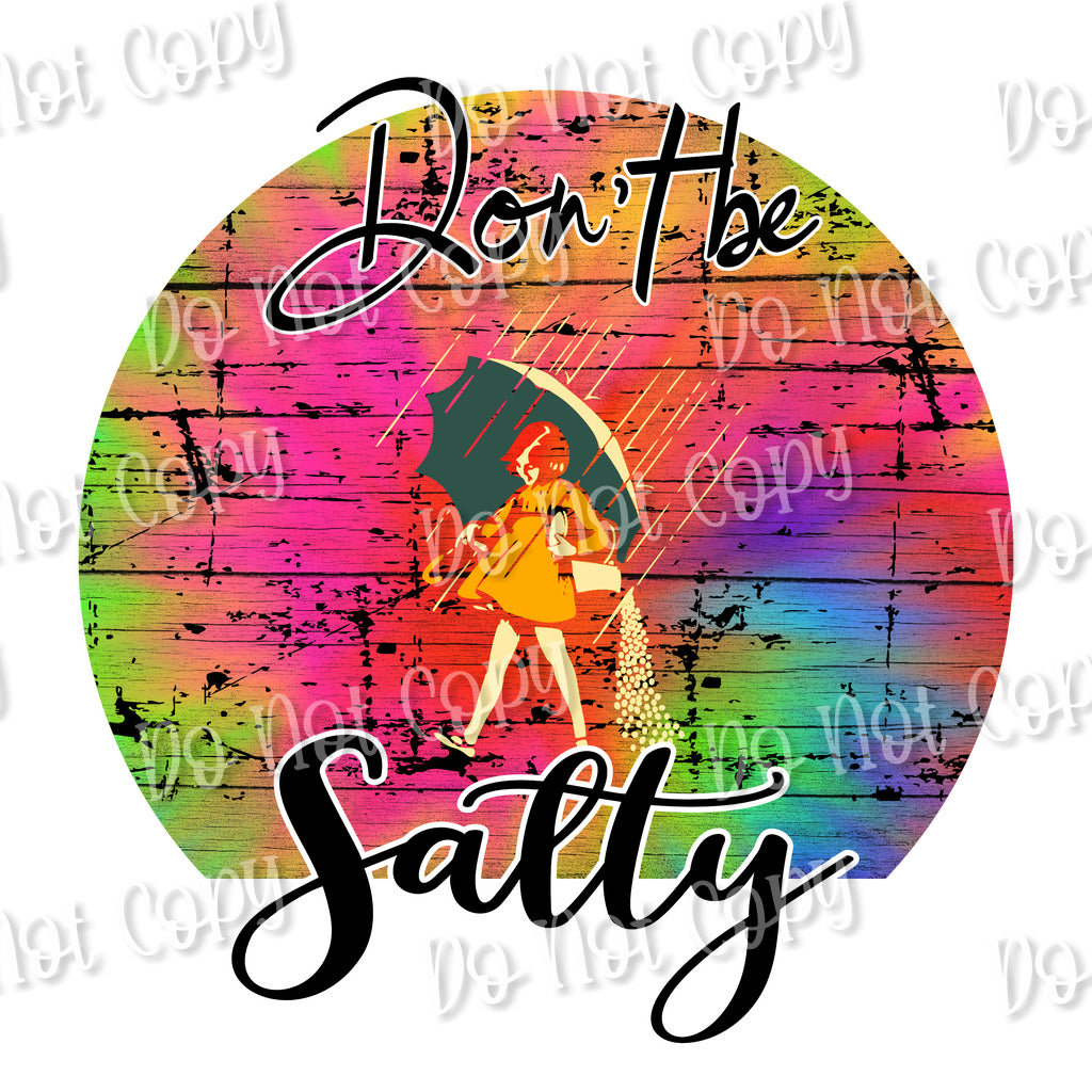 Don't Be Salty Sublimation