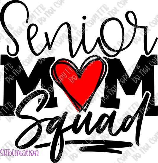 Senior Mom Squad Sublimation