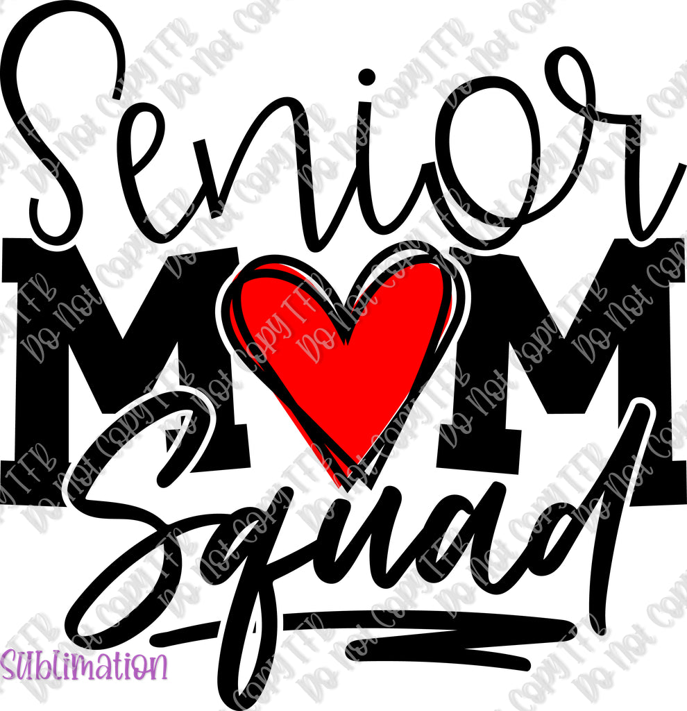 Senior Mom Squad Sublimation